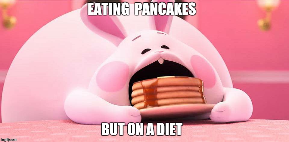 Wreck it ralph 2 Bunny pancake | EATING  PANCAKES; BUT ON A DIET | image tagged in wreck it ralph 2 bunny pancake | made w/ Imgflip meme maker