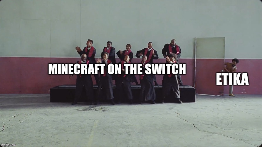 Another one  | MINECRAFT ON THE SWITCH; ETIKA | image tagged in this is america | made w/ Imgflip meme maker