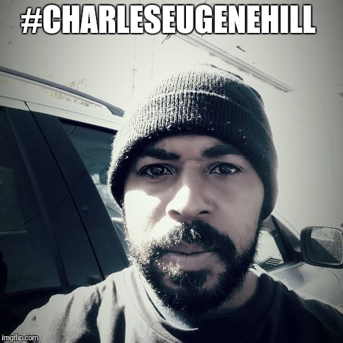 Charles Eugene Hill (@charleseugenehill) | . Ask me anything on ASKfm #charles_eugene_hill | #CHARLESEUGENEHILL | image tagged in charles eugene hill,charleseugenehill | made w/ Imgflip meme maker