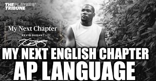 kd next chapter | MY NEXT ENGLISH CHAPTER; AP LANGUAGE | image tagged in kd next chapter | made w/ Imgflip meme maker