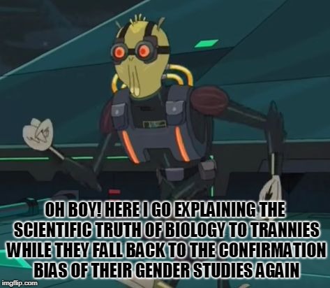 oh boy here i go killing again | OH BOY! HERE I GO EXPLAINING THE SCIENTIFIC TRUTH OF BIOLOGY TO TRANNIES WHILE THEY FALL BACK TO THE CONFIRMATION BIAS OF THEIR GENDER STUDIES AGAIN | image tagged in oh boy here i go killing again | made w/ Imgflip meme maker