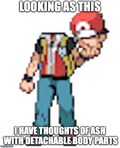 Headless Red | LOOKING AS THIS; I HAVE THOUGHTS OF ASH WITH DETACHABLE BODY PARTS | image tagged in red,pokemon,headless,memes | made w/ Imgflip meme maker