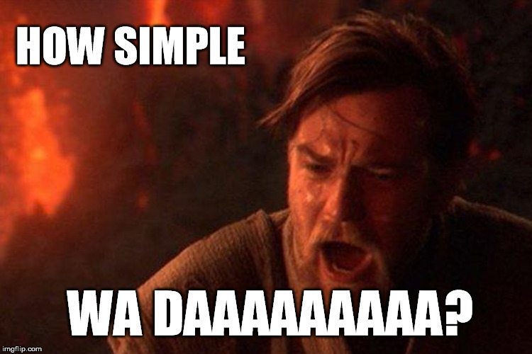 HOW SIMPLE WA DAAAAAAAAA? | made w/ Imgflip meme maker