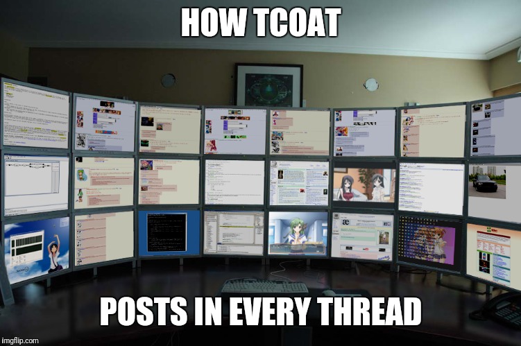 engineers | HOW TCOAT; POSTS IN EVERY THREAD | image tagged in engineers | made w/ Imgflip meme maker