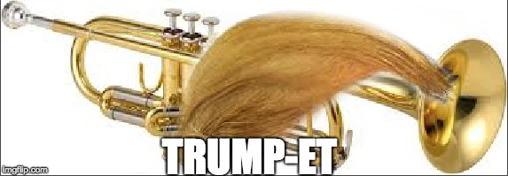 TRUMP-et | TRUMP-ET | image tagged in trump,meme,funny,pun,america,president | made w/ Imgflip meme maker