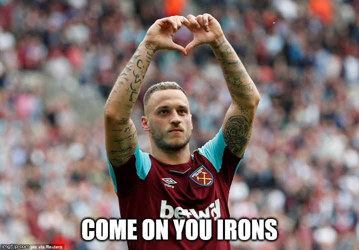 Come On You Irons | COME ON YOU IRONS | image tagged in west ham marko arnautovic coyi bubbles irons | made w/ Imgflip meme maker