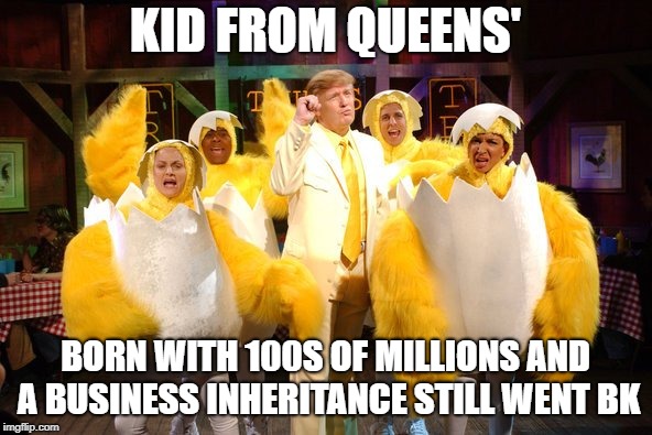 KID FROM QUEENS' BORN WITH 100S OF MILLIONS AND A BUSINESS INHERITANCE STILL WENT BK | made w/ Imgflip meme maker