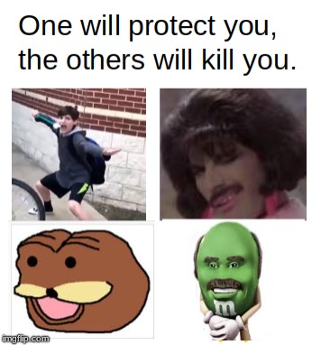 choose your protector | image tagged in memes | made w/ Imgflip meme maker