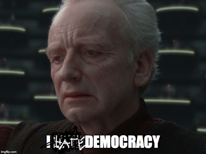 i love democracy | I LOVE DEMOCRACY | image tagged in i love democracy | made w/ Imgflip meme maker