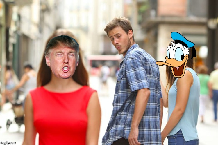 Two Donalds | image tagged in memes,distracted boyfriend,donald trump,donald duck | made w/ Imgflip meme maker