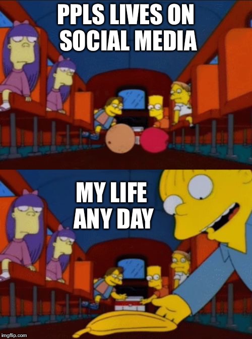 Sometimes life can be a race | PPLS LIVES ON SOCIAL MEDIA; MY LIFE ANY DAY | image tagged in go apple go orange go banana simpsons | made w/ Imgflip meme maker