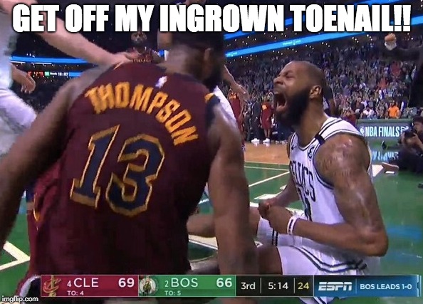 GET OFF MY INGROWN TOENAIL!! | made w/ Imgflip meme maker