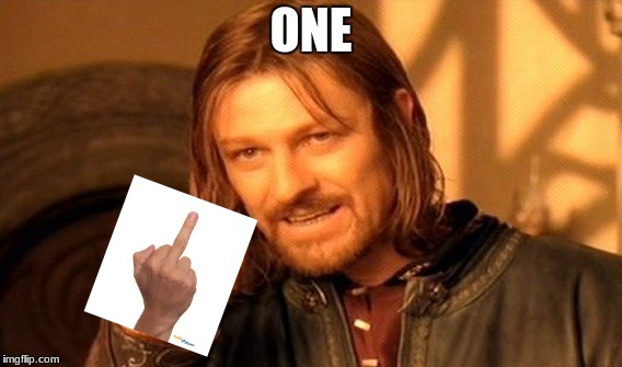 One Does Not Simply Meme | ONE | image tagged in memes,one does not simply | made w/ Imgflip meme maker