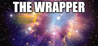 THE WRAPPER | made w/ Imgflip meme maker
