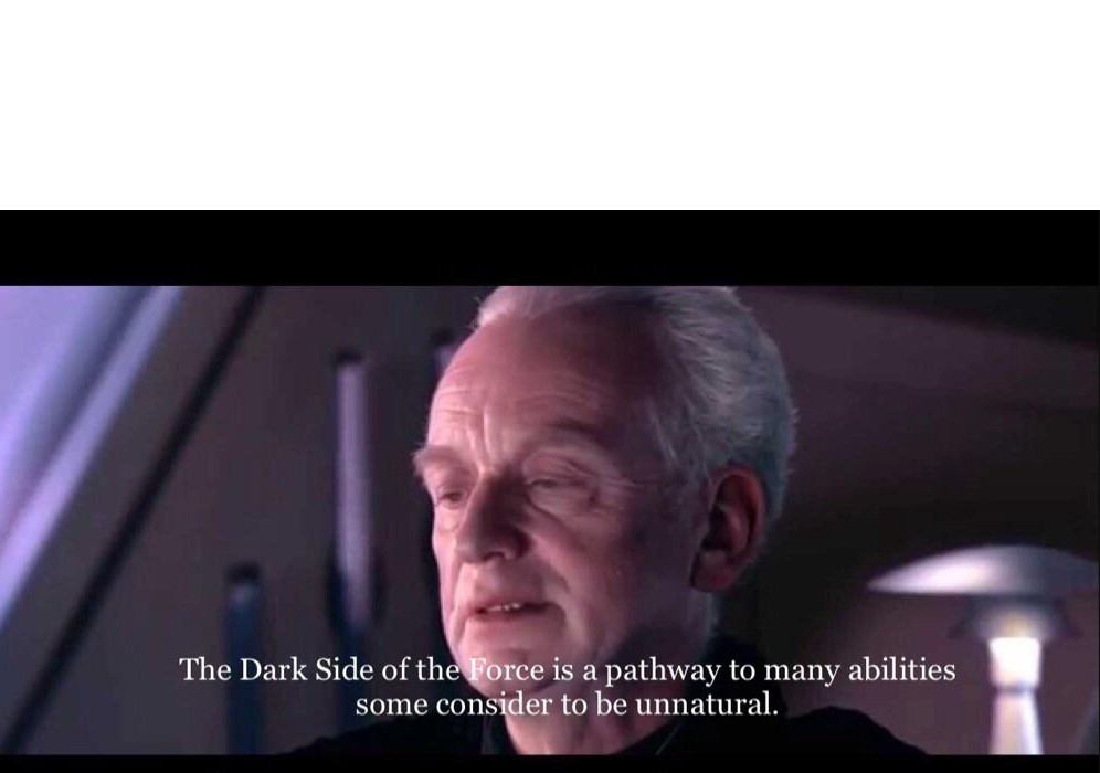 Palpatine dark side of the force Blank Meme Template