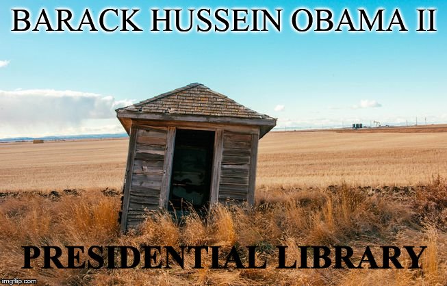 BARACK HUSSEIN OBAMA II; PRESIDENTIAL LIBRARY | made w/ Imgflip meme maker