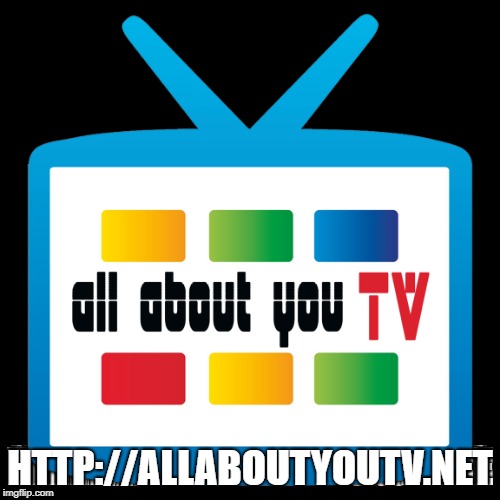 allaboutyoutv.net | HTTP://ALLABOUTYOUTV.NET | image tagged in internet | made w/ Imgflip meme maker