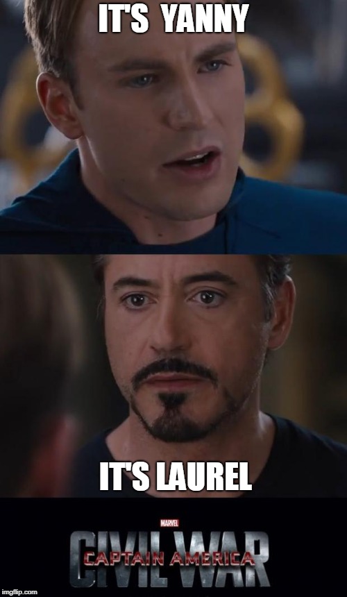 Marvel Civil War | IT'S  YANNY; IT'S LAUREL | image tagged in memes,marvel civil war | made w/ Imgflip meme maker