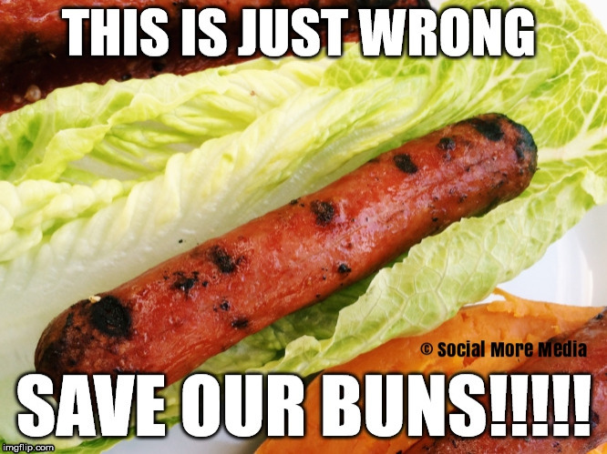 Wrap My Weiner in a Bun!  | image tagged in weiner,hotdog,buns,summer | made w/ Imgflip meme maker