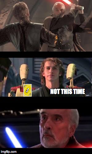 NOT THIS TIME | made w/ Imgflip meme maker