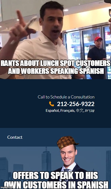 Typical Trumper Hypocrite Racist | RANTS ABOUT LUNCH SPOT CUSTOMERS AND WORKERS SPEAKING SPANISH; OFFERS TO SPEAK TO HIS OWN CUSTOMERS IN SPANISH | image tagged in trump sucks | made w/ Imgflip meme maker