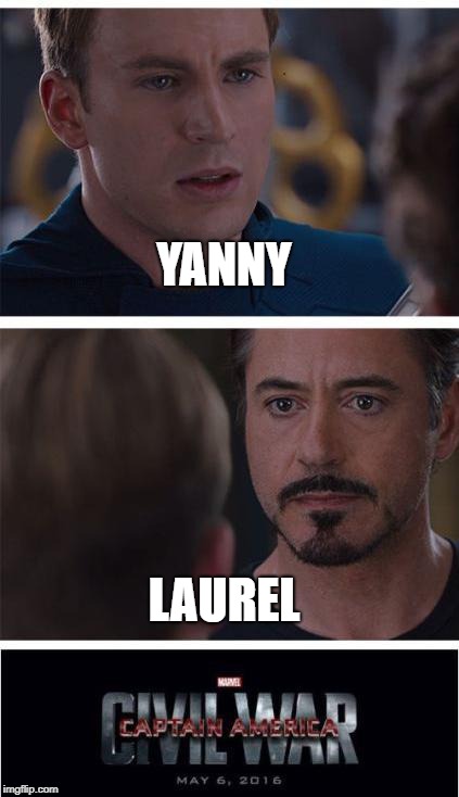 Marvel Civil War | YANNY; LAUREL | image tagged in marvel civil war 1 | made w/ Imgflip meme maker