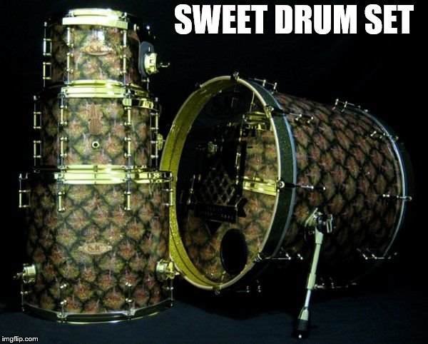 SWEET DRUM SET | made w/ Imgflip meme maker