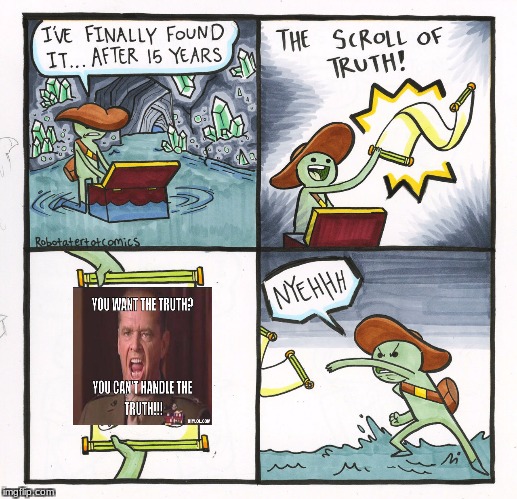 A Few Good Memes | image tagged in memes,the scroll of truth | made w/ Imgflip meme maker