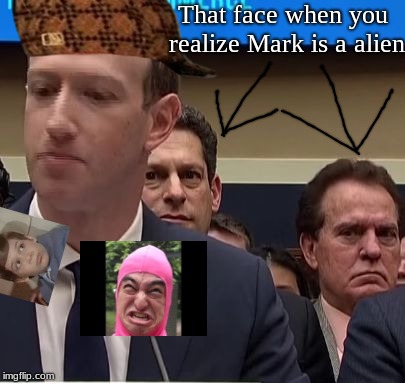 That face when you realize Mark is a alien | image tagged in zuckerberg and the angry person in the back,scumbag | made w/ Imgflip meme maker