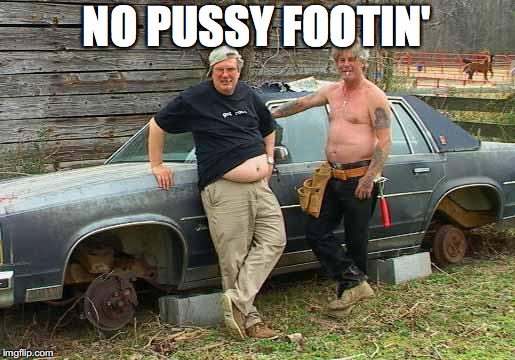 NO PUSSY FOOTIN' | made w/ Imgflip meme maker