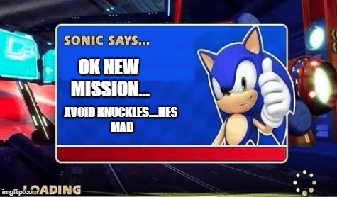 Sonic Is Mad At Me Tumblr