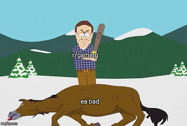 Beating Dead Horse | r/gaming; ea bad | image tagged in beating dead horse | made w/ Imgflip meme maker