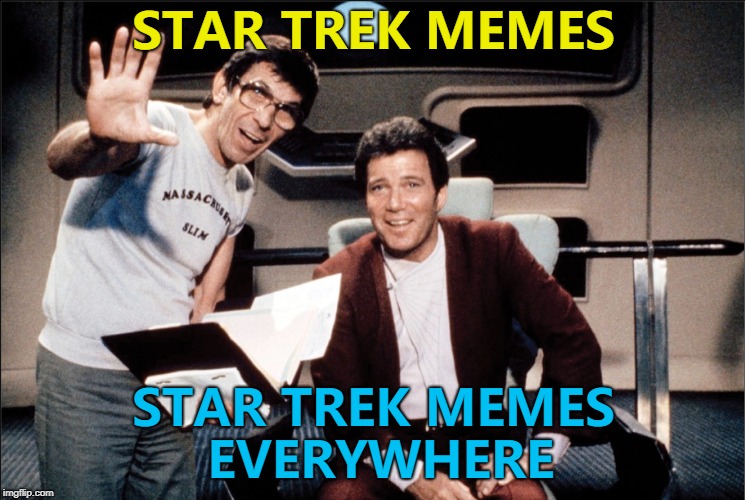 Fascinating... :)  | STAR TREK MEMES; STAR TREK MEMES EVERYWHERE | image tagged in memes,star trek,tv,sci-fi | made w/ Imgflip meme maker