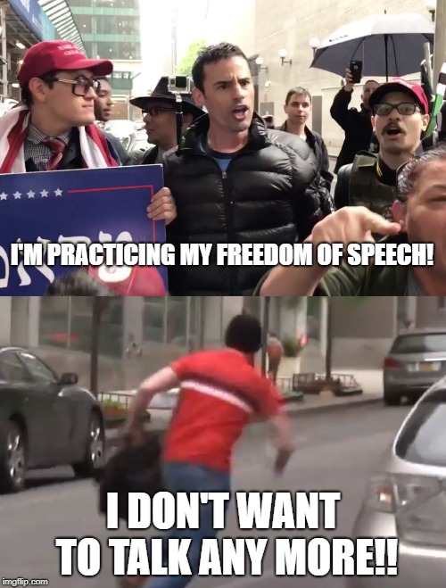 I'M PRACTICING MY FREEDOM OF SPEECH! I DON'T WANT TO TALK ANY MORE!! | image tagged in racist,lawyer,trump,meme,freedom of speech,runner | made w/ Imgflip meme maker