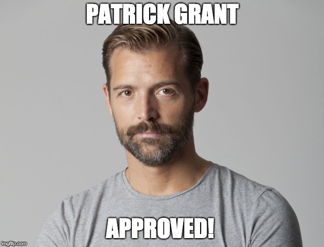 PATRICK GRANT; APPROVED! | made w/ Imgflip meme maker
