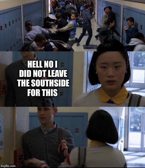 13 girls  | HELL NO I DID NOT LEAVE THE SOUTHSIDE FOR THIS | image tagged in mean girls,13 reasons why | made w/ Imgflip meme maker
