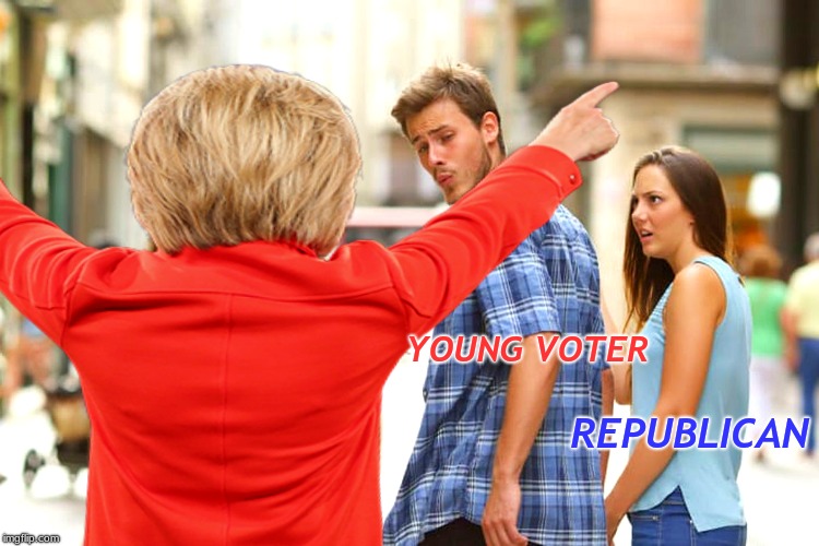 Dude asked me to make scary memes... | REPUBLICAN; YOUNG VOTER | image tagged in distracted boyfriend,hillary clinton,jailbait | made w/ Imgflip meme maker