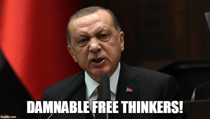 DAMNABLE FREE THINKERS! | made w/ Imgflip meme maker