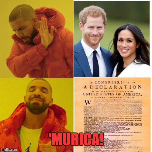 Priorities | 'MURICA! | image tagged in memes,funny,dank,royal wedding,america | made w/ Imgflip meme maker