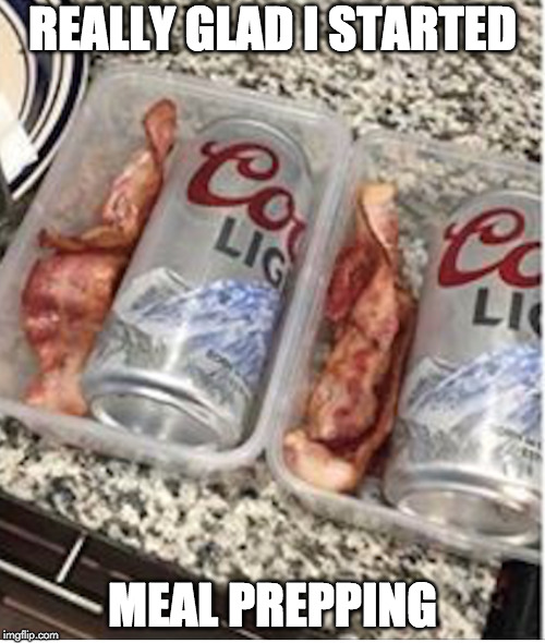 Changed my life. | REALLY GLAD I STARTED; MEAL PREPPING | image tagged in meal prepping,happy meal,beer | made w/ Imgflip meme maker