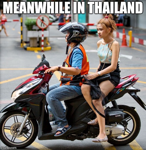 MEANWHILE IN THAILAND | made w/ Imgflip meme maker