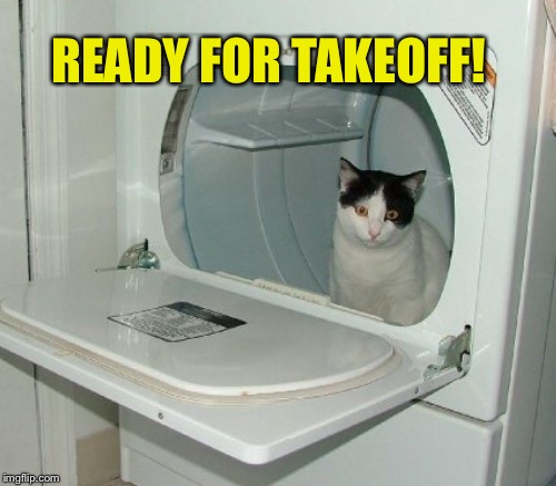 READY FOR TAKEOFF! | made w/ Imgflip meme maker