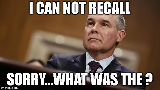 I CAN NOT RECALL; SORRY...WHAT WAS THE ? | image tagged in dh pruitt | made w/ Imgflip meme maker