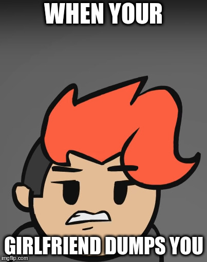 WHEN YOUR; GIRLFRIEND DUMPS YOU | image tagged in markiplier-animated | made w/ Imgflip meme maker