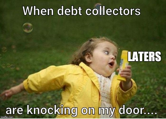 LATERS | image tagged in hiding,chased,money grabbers,skint,cash | made w/ Imgflip meme maker