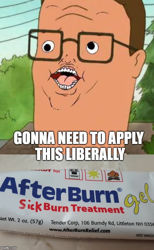GONNA NEED TO APPLY THIS LIBERALLY | made w/ Imgflip meme maker