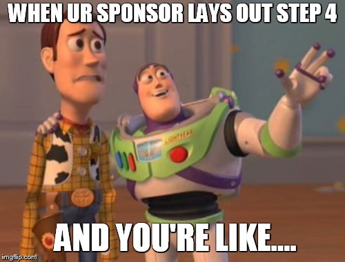 X, X Everywhere | WHEN UR SPONSOR LAYS OUT STEP 4; AND YOU'RE LIKE.... | image tagged in memes,x x everywhere | made w/ Imgflip meme maker