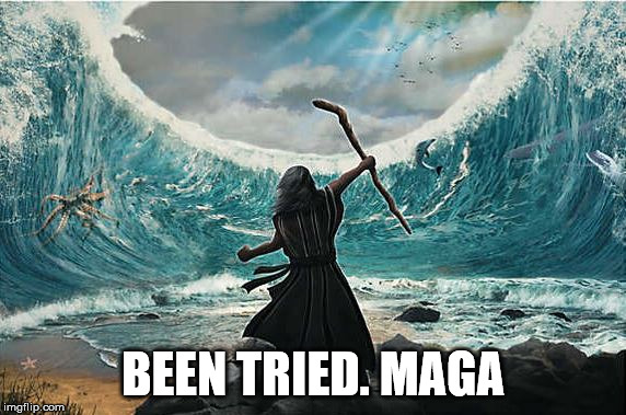 BEEN TRIED. MAGA | made w/ Imgflip meme maker