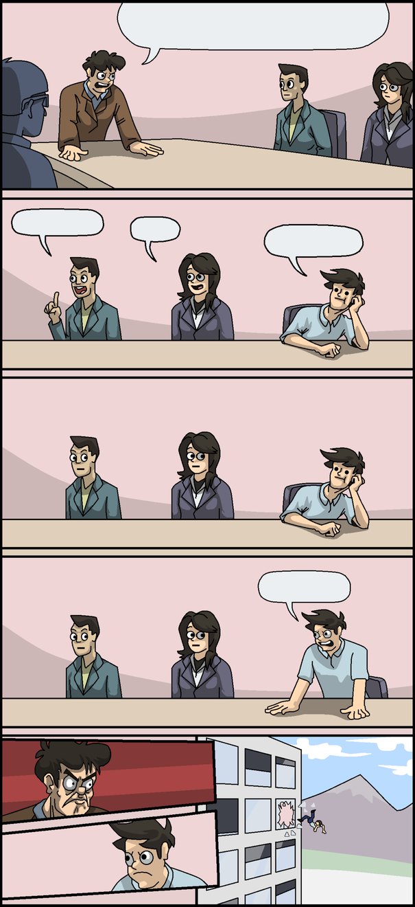 High Quality Boardroom suggestion Blank Meme Template