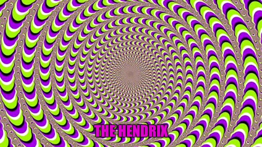THE HENDRIX | made w/ Imgflip meme maker